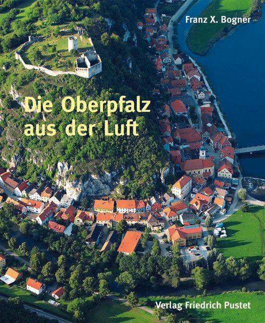 Die Oberpfalz aus der Luft