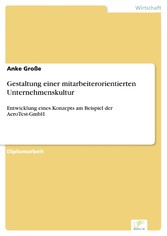 Gestaltung einer mitarbeiterorientierten Unternehmenskultur