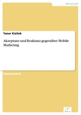 Akzeptanz und Reaktanz gegenüber Mobile Marketing