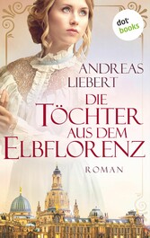 Die Töchter aus dem Elbflorenz