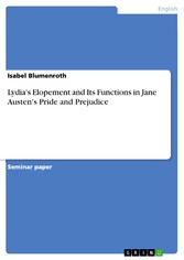 Lydia's Elopement and Its Functions in Jane Austen's Pride and Prejudice