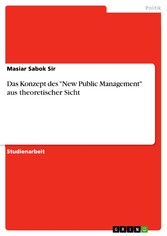 Das Konzept des 'New Public Management' aus theoretischer Sicht