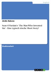 Sean O'Faolain's 'The Man Who Invented Sin' - Eine typisch irische Short Story?