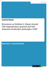 Rezension zu Hellmut G. Haasis: Joseph Süß Oppenheimer, genannt Jud Süß. Finanzier, Freidenker, Justizopfer. 1998