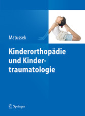 Kinderorthopädie und Kindertraumatologie