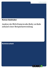 Analyse des Web-Frameworks Ruby on Rails anhand einer Beispielanwendung