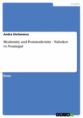 Modernity and Postmodernity - Nabokov vs. Vonnegut