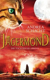 Jägermond - Die Tochter des Sphinx