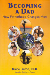 Becoming a Dad, How Fatherhood Changes Men