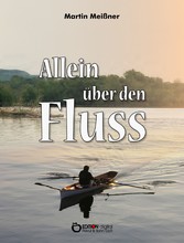 Allein über den Fluss