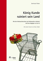 König Kunde ruiniert sein Land