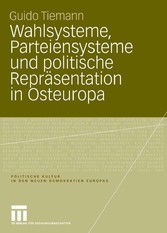 Wahlsysteme, Parteiensysteme und politische Repräsentation in Osteuropa