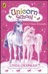 Unicorn School: First Class Friends