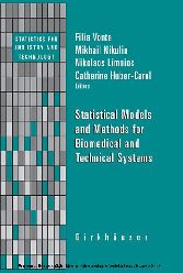 Statistical Models and Methods for Biomedical and Technical Systems