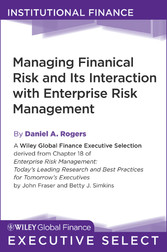 Managing Financial Risk and Its Interaction with Enterprise Risk Management