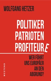 Politiker, Patrioten, Profiteure