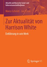 Zur Aktualität von Harrison White