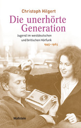 Die unerhörte Generation