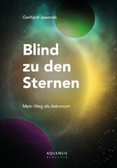 Blind zu den Sternen