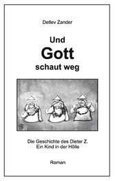 Und Gott schaut weg