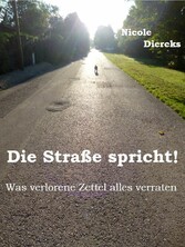 Die Straße spricht!