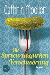 Die Spreewaldgurkenverschwörung