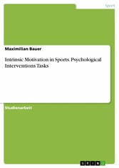 Intrinsic Motivation in Sports. Psychological Interventions Tasks