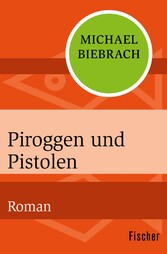 Piroggen und Pistolen