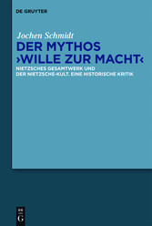 Der Mythos 'Wille zur Macht'