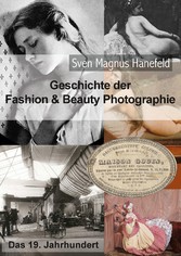 Geschichte der Fashion & Beauty Photographie