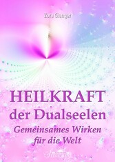 Heilkraft der Dualseelen