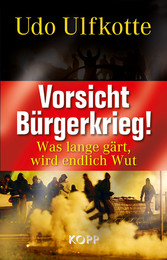 Vorsicht Bürgerkrieg!