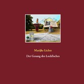 Der Gesang des Lockfisches