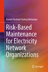 Risk-Based Maintenance for Electricity Network Organizations