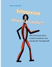 Schmerzen ohne Ursache?