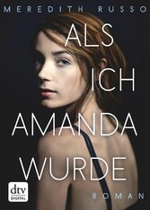 Als ich Amanda wurde