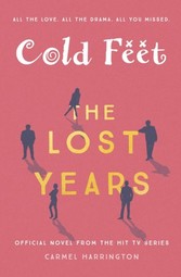 Cold Feet: The Lost Years