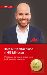 Heiß auf Kaltakquise in 45 Minuten