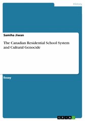 The Canadian Residential School System and Cultural Genocide