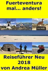 Fuerteventura mal... anders! Reiseführer Neu 2018