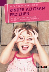 Kinder achtsam erziehen