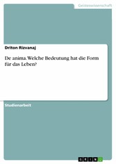 De anima. Welche Bedeutung hat die Form für das Leben?