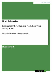 Genredurchbrechung in  'Libidissi' von Georg Klein