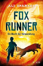 Fox Runner - Die Macht der Verwandlung