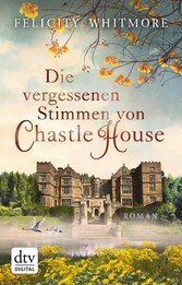 Die vergessenen Stimmen von Chastle House