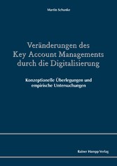 Veränderungen des Key Account Managements durch die Digitalisierung