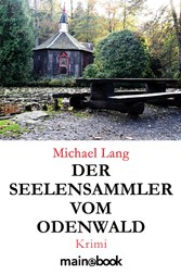 Der Seelensammler vom Odenwald