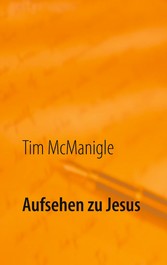 Aufsehen zu Jesus