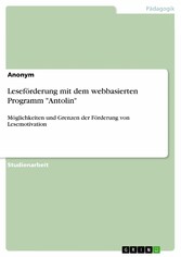 Leseförderung mit dem webbasierten Programm 'Antolin'