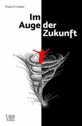 Im Auge der Zukunft